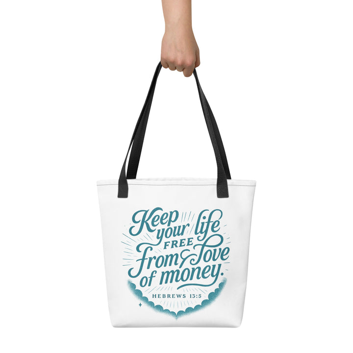 Keep your life free from love of money Tote bag - Faith Scripture Gift | Gifts Of Words