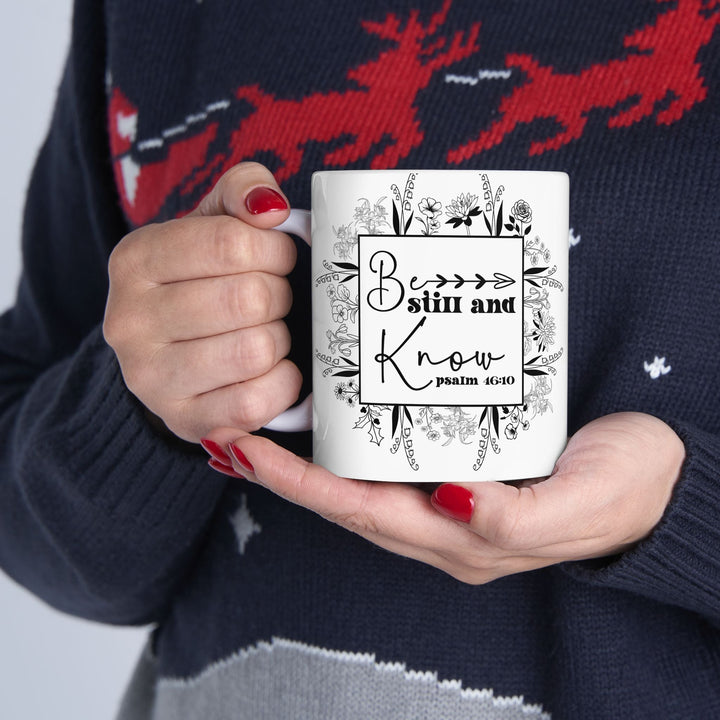 Be still and know psalm 46 10-01 Ceramic Mug, (11oz, 15oz) - Faith Scripture Gift | Gifts Of Words