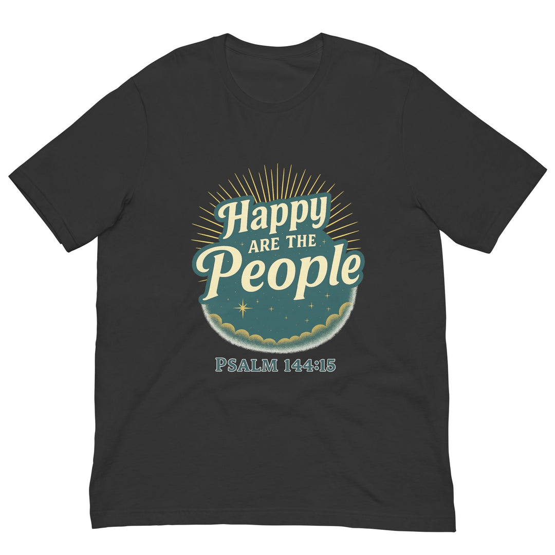 Happy are the people T-shirt - Faith Scripture Gift | Gifts Of Words