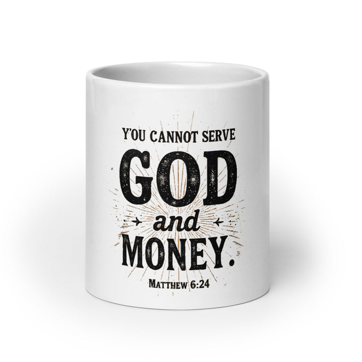 You cannot serve God and money Matthew 6:24 - Faith Scripture Gift | Gifts Of Words