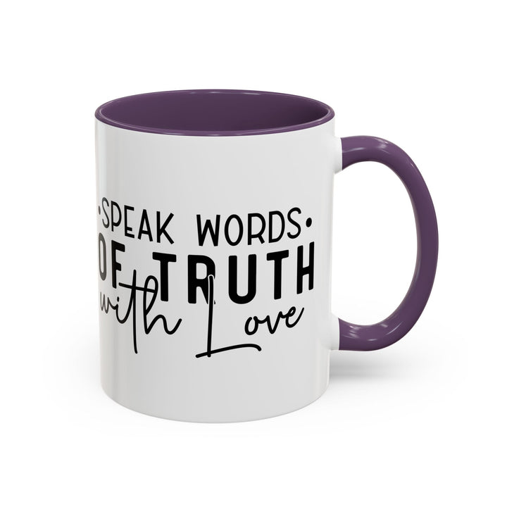 Speak Words Of Truth With Love Accent Coffee Mug (11, 15oz) - Faith Scripture Gift | Gifts Of Words