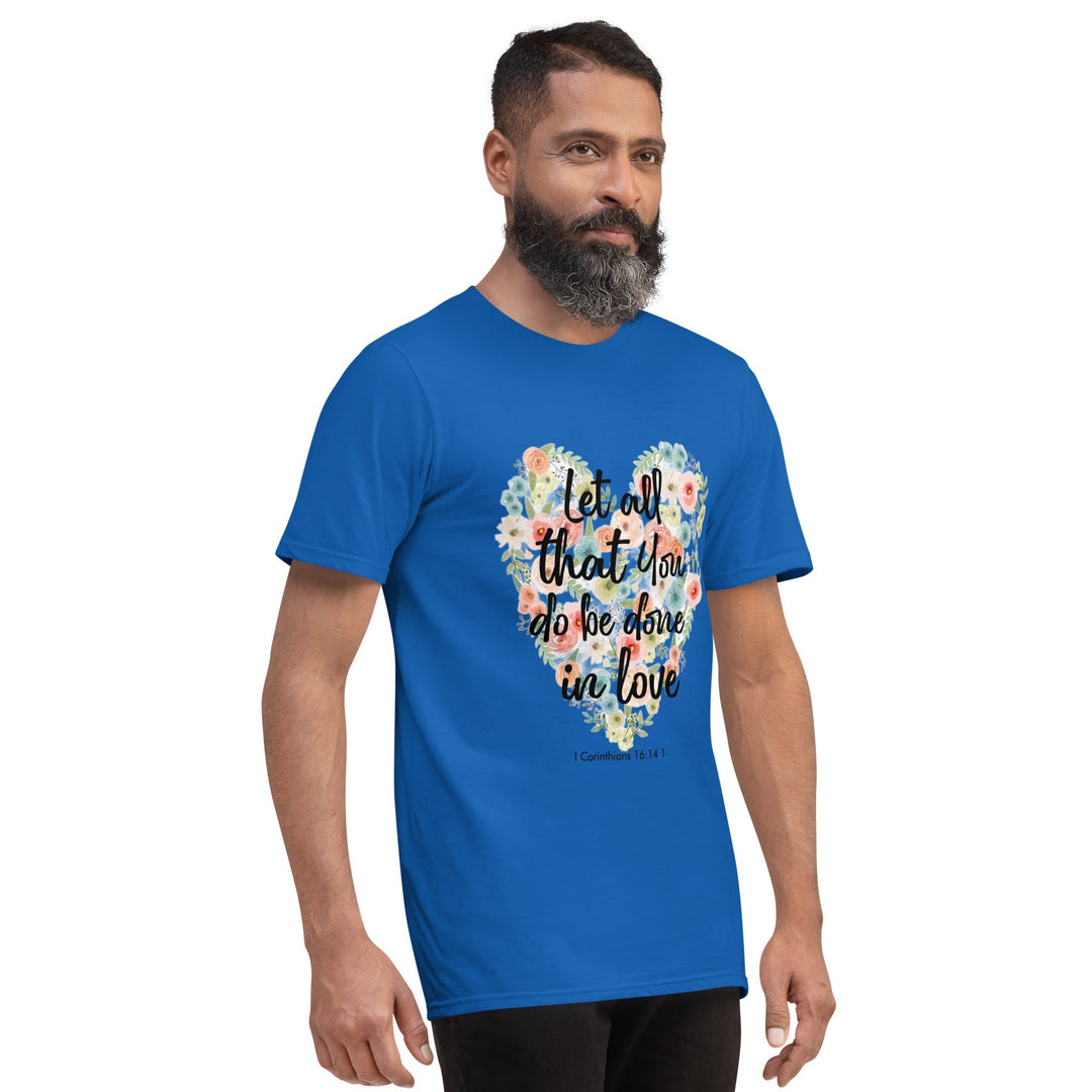 Let All That You T-Shirt - Faith Scripture Gift | Gifts Of Words