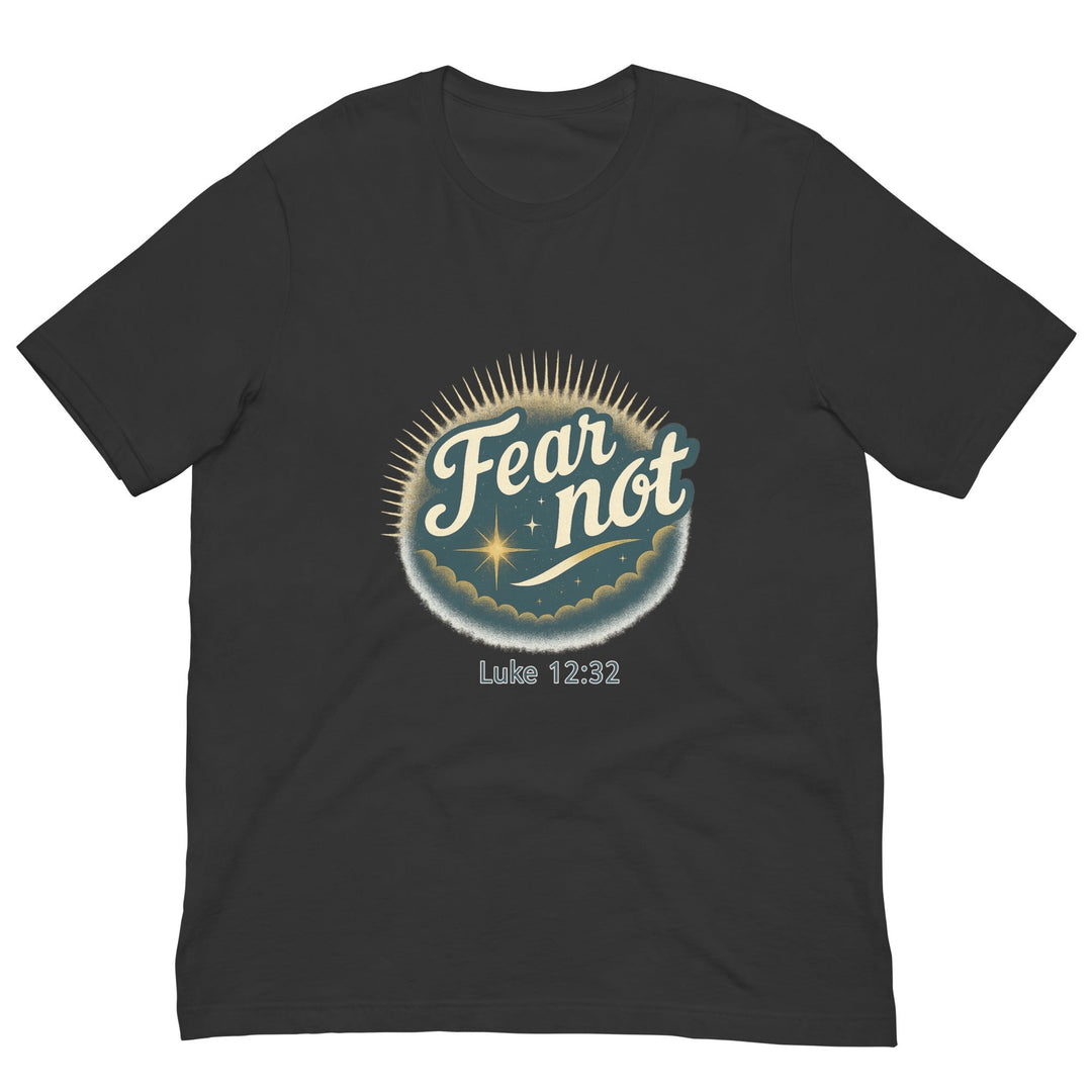 Fear not T-shirt - Faith Scripture Gift | Gifts Of Words