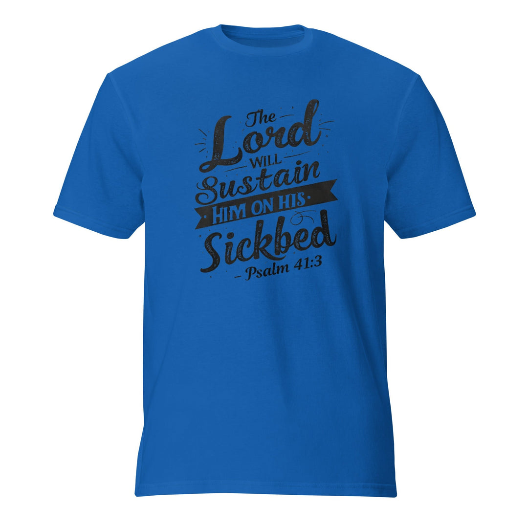 The Lord Will Sustain T-Shirt - Faith Scripture Gift | Gifts Of Words