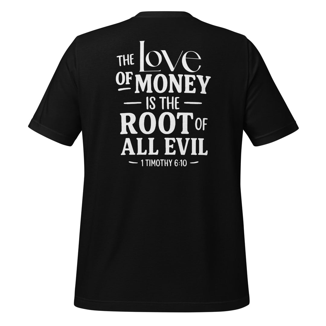 The Love Of Money T-Shirt - Faith Scripture Gift | Gifts Of Words