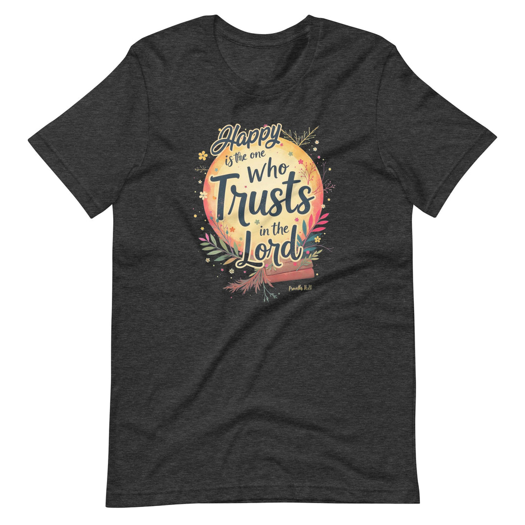 Happy Is The One T-Shirt - Faith Scripture Gift | Gifts Of Words