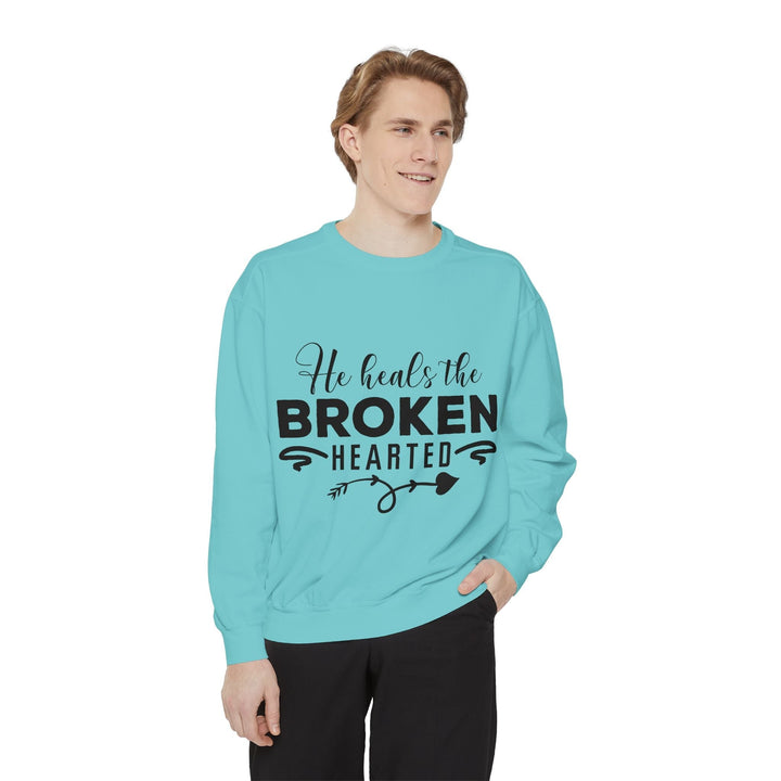 He Heals The Broken Hearted Unisex Garment-Dyed Sweatshirt - Faith Scripture Gift | Gifts Of Words