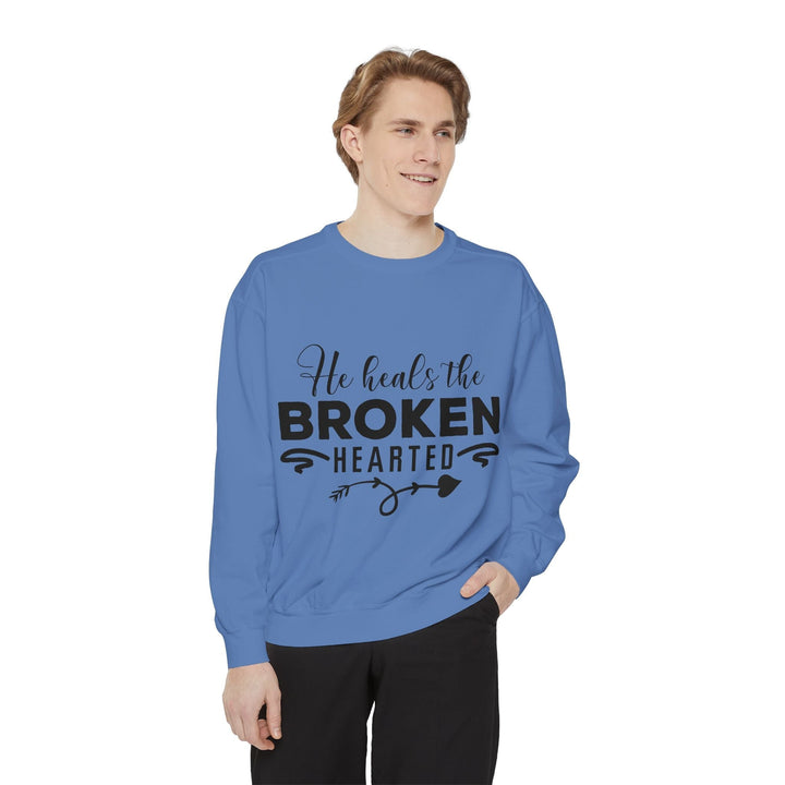 He Heals The Broken Hearted Unisex Garment-Dyed Sweatshirt - Faith Scripture Gift | Gifts Of Words