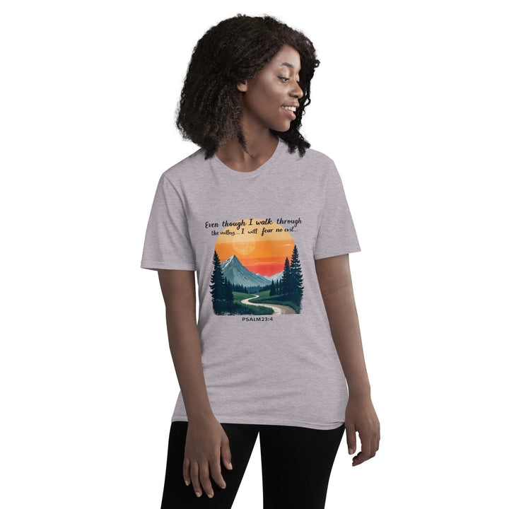 Even Though I Walk T-Shirt - Faith Scripture Gift | Gifts Of Words