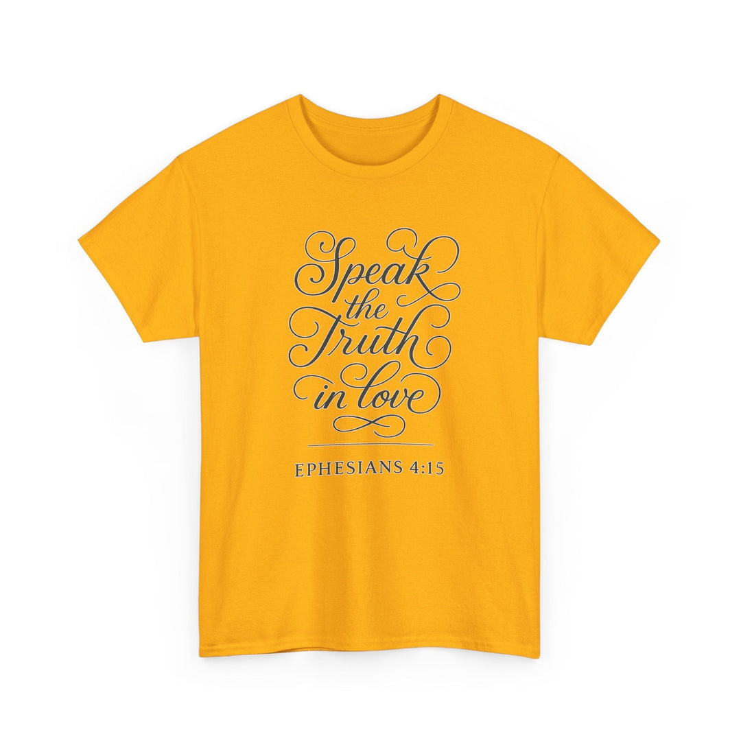 Speak the truth | Heavy Cotton Tee - Faith Scripture Gift | Gifts Of Words
