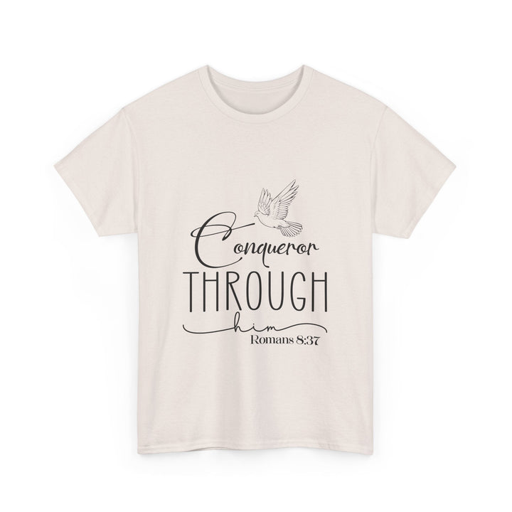 Conqueror Through Him Romans 8 37-01 Unisex Heavy Cotton Tee - Faith Scripture Gift | Gifts Of Words