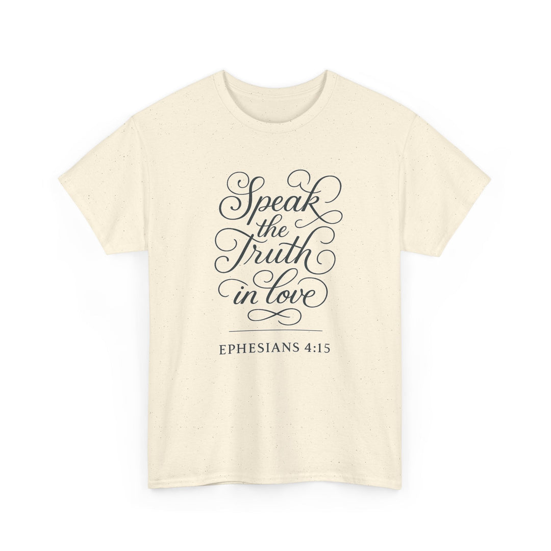 Speak the truth | Heavy Cotton Tee - Faith Scripture Gift | Gifts Of Words