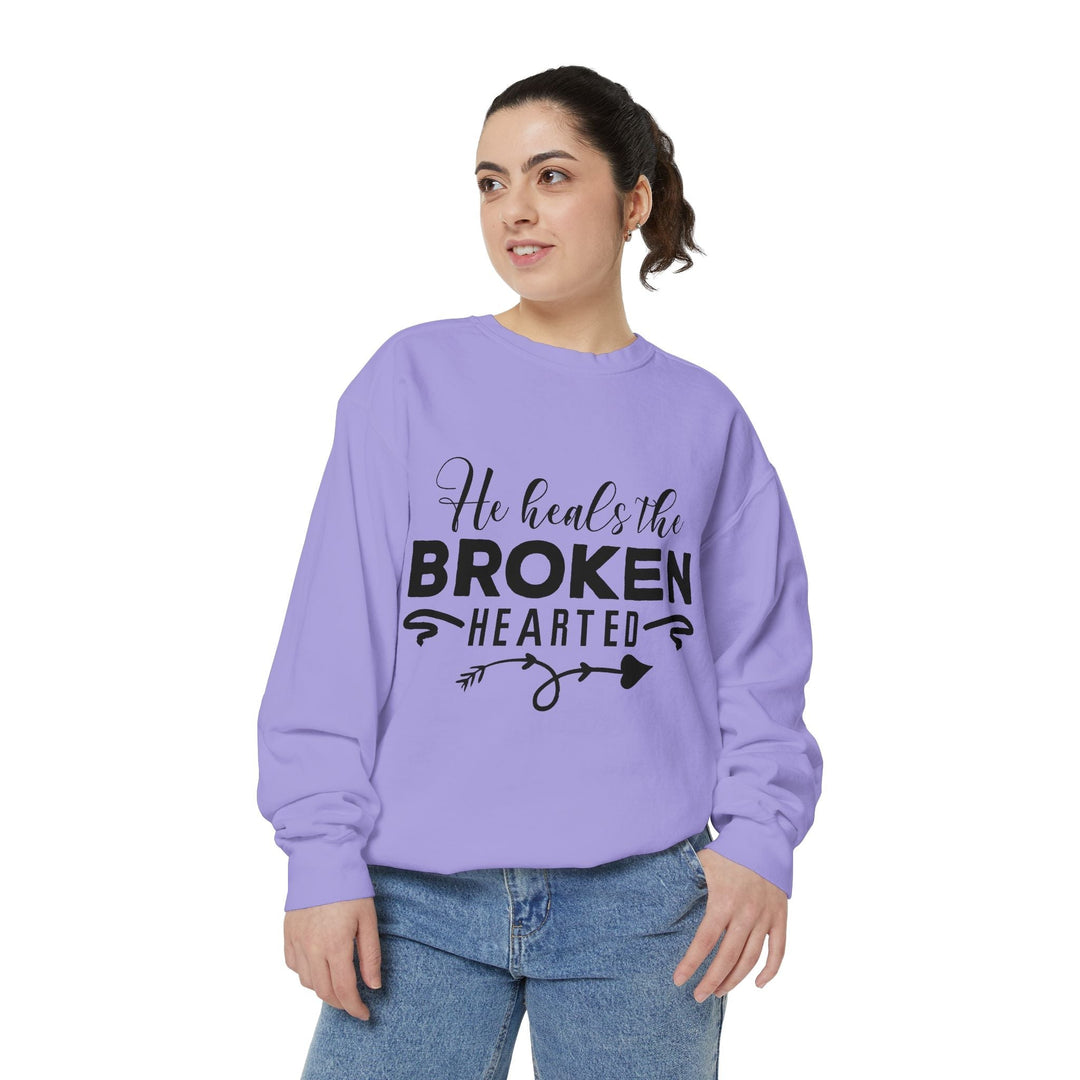 He Heals The Broken Hearted Unisex Garment-Dyed Sweatshirt - Faith Scripture Gift | Gifts Of Words