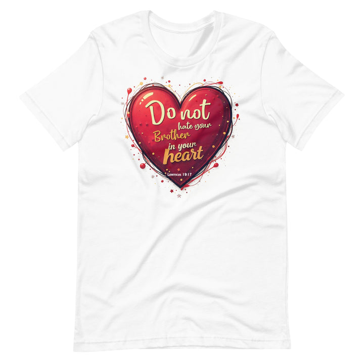 Do Not Hate T-Shirt - Faith Scripture Gift | Gifts Of Words