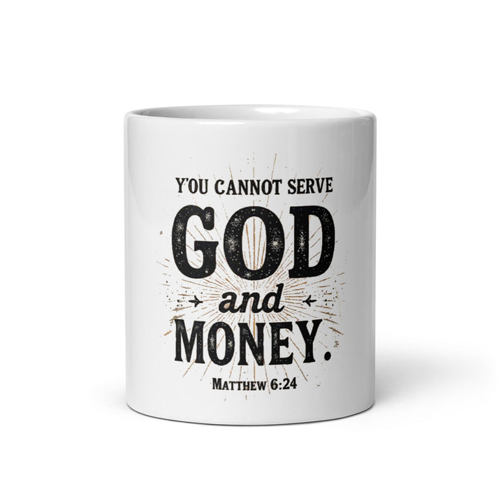 You cannot serve God and money Matthew 6:24 - Faith Scripture Gift | Gifts Of Words