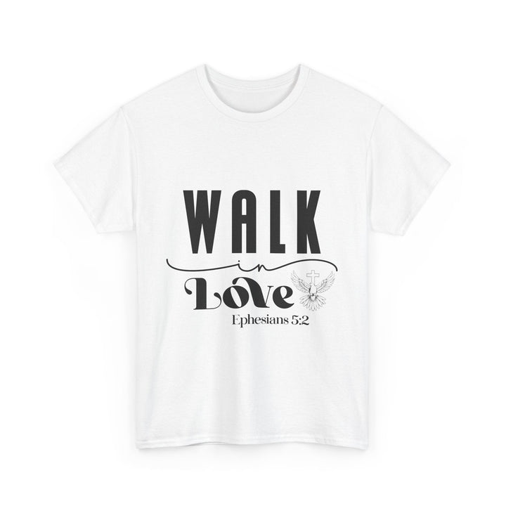 Walk in Love Ephesians 5 2-01 Unisex Heavy Cotton Tee - Faith Scripture Gift | Gifts Of Words