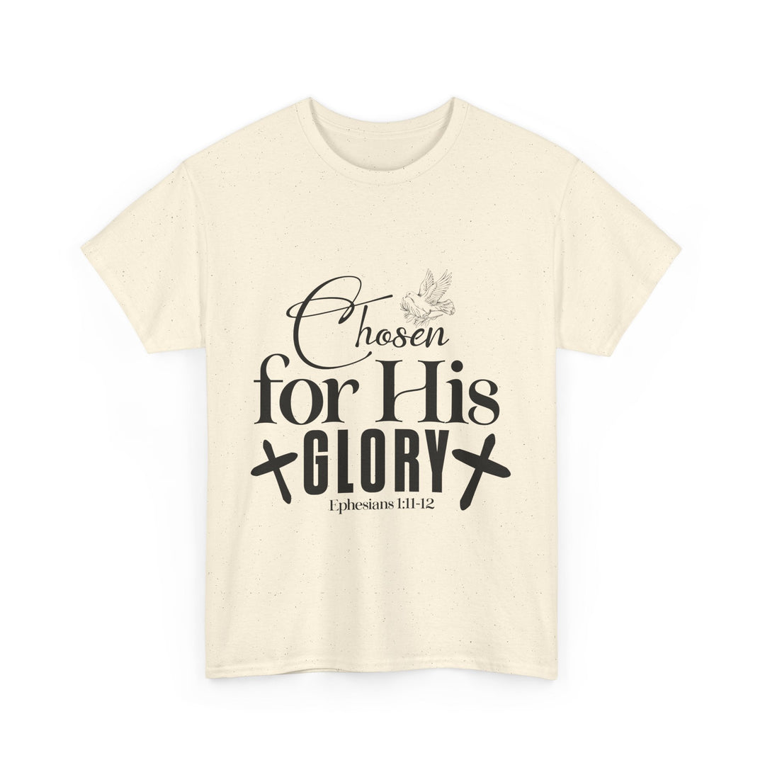 Chosen for His Glory Ephesians 1 11-12 Unisex Heavy Cotton Tee - Faith Scripture Gift | Gifts Of Words