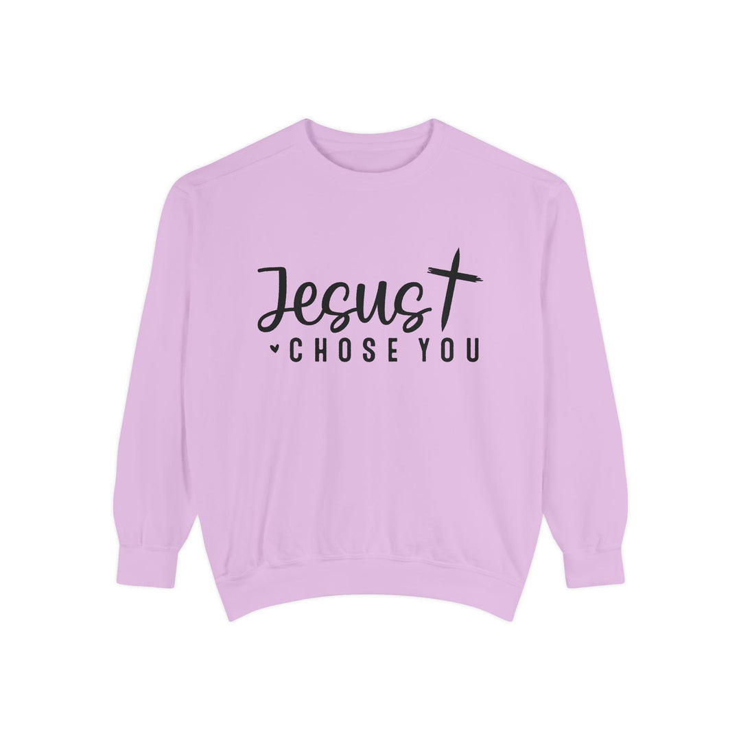 Jesus Chose You Unisex Garment-Dyed Sweatshirt - Faith Scripture Gift | Gifts Of Words