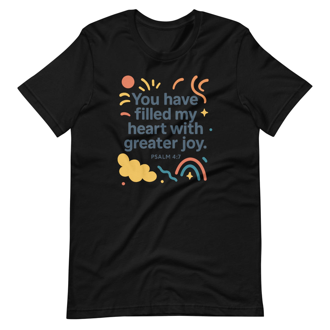 You Have Filled My Heart T-Shirt - Faith Scripture Gift | Gifts Of Words