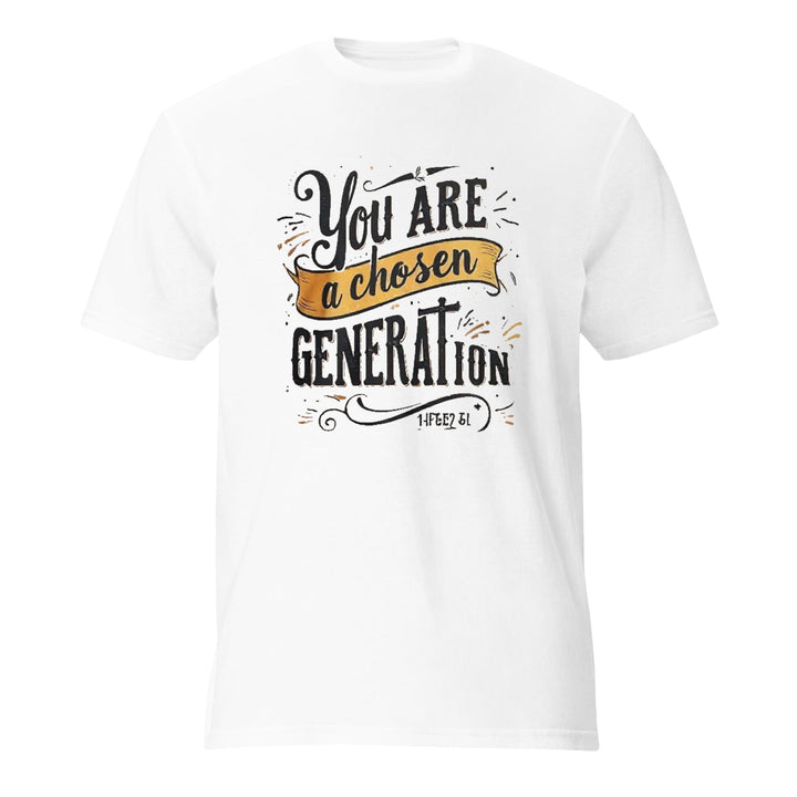 You Are A Chosen T-Shirt - Faith Scripture Gift | Gifts Of Words