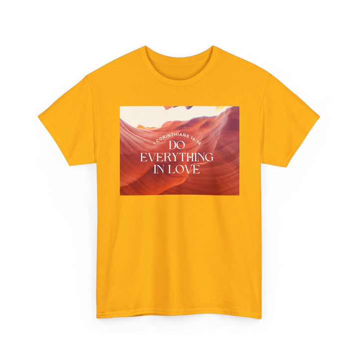 Do everything in love | Heavy Cotton Tee - Faith Scripture Gift | Gifts Of Words