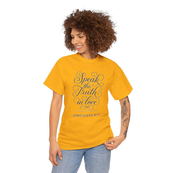 Speak the truth | Heavy Cotton Tee - Faith Scripture Gift | Gifts Of Words