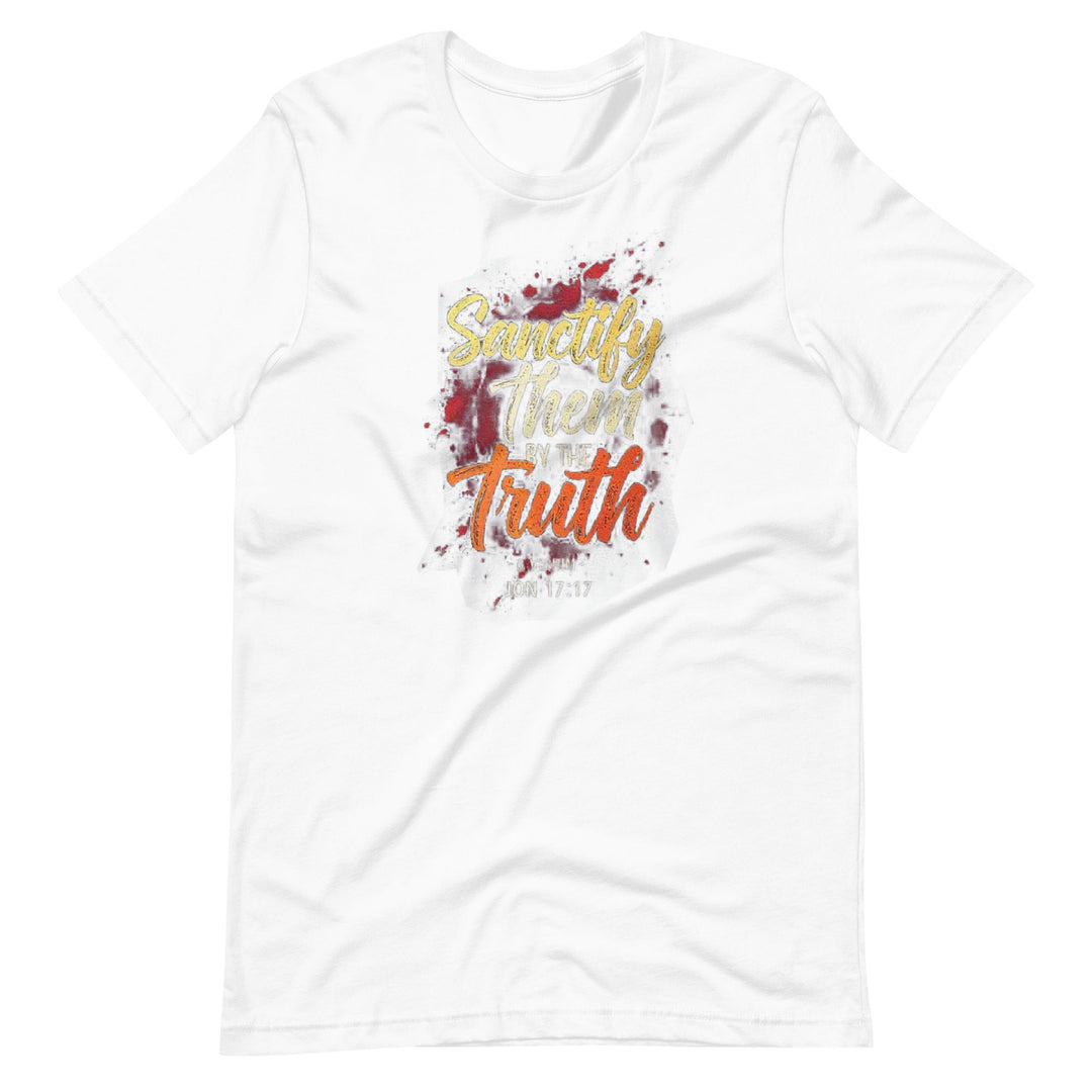 Sanctify Them By The Truth T-Shirt - Faith Scripture Gift | Gifts Of Words
