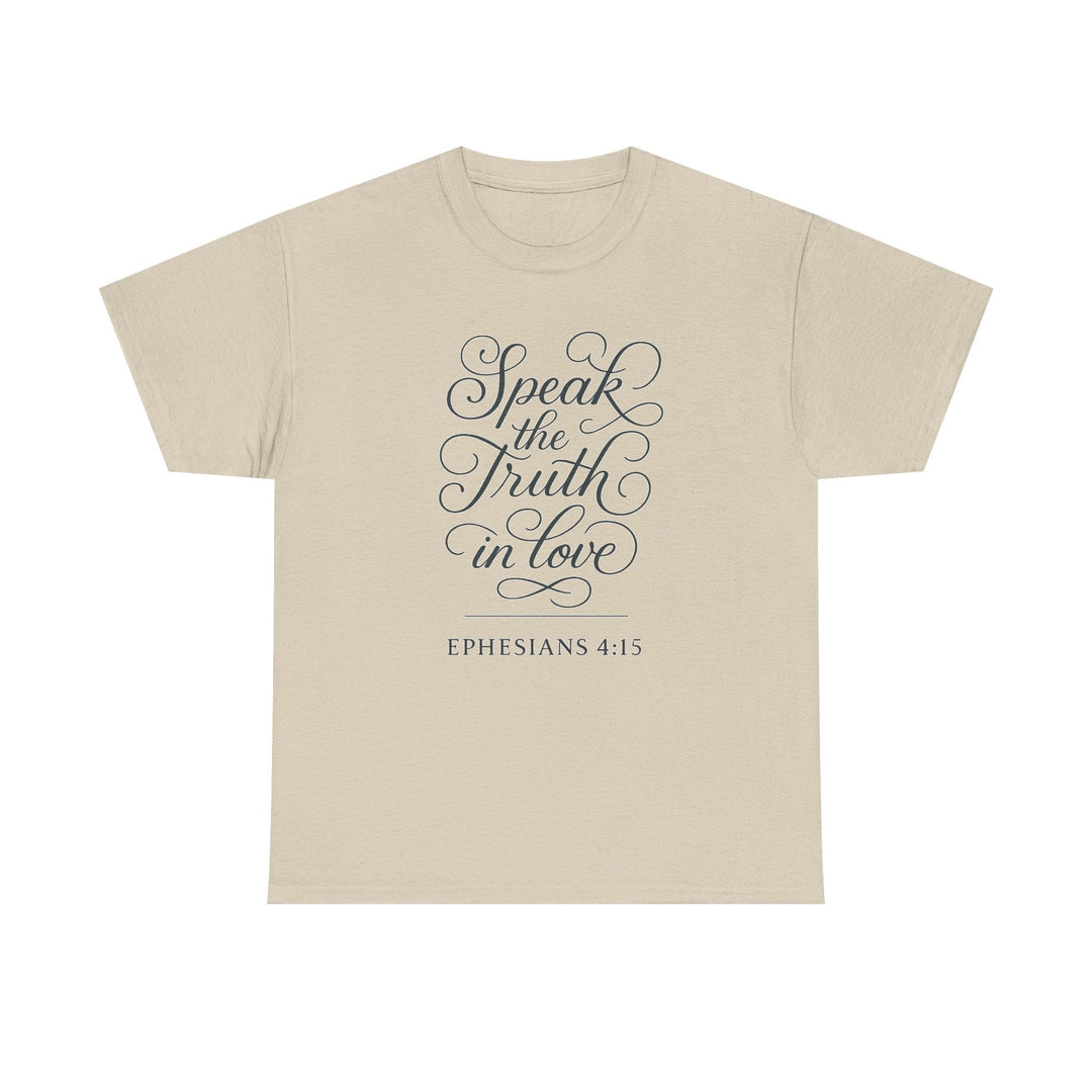 Speak the truth | Heavy Cotton Tee - Faith Scripture Gift | Gifts Of Words