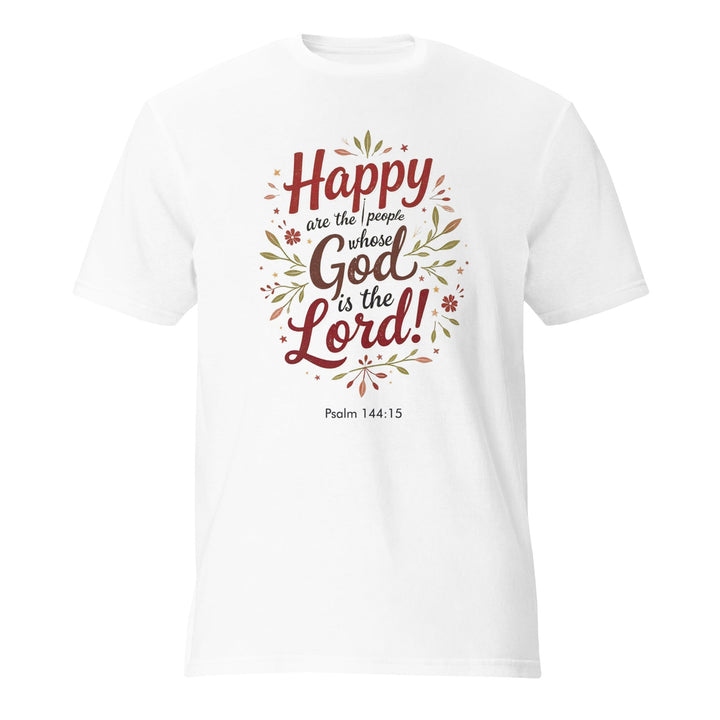Happy Are The People T-Shirt - Faith Scripture Gift | Gifts Of Words