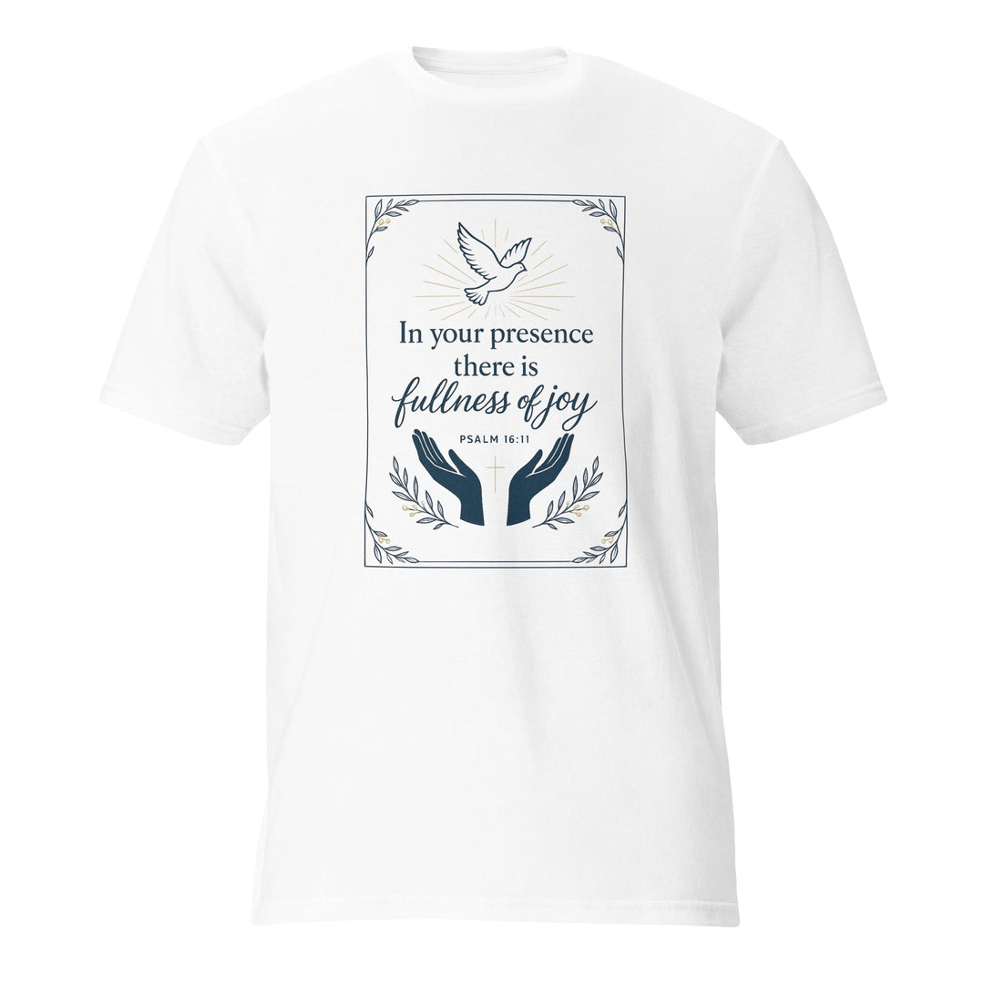 In Your Presence T-Shirt - Faith Scripture Gift | Gifts Of Words