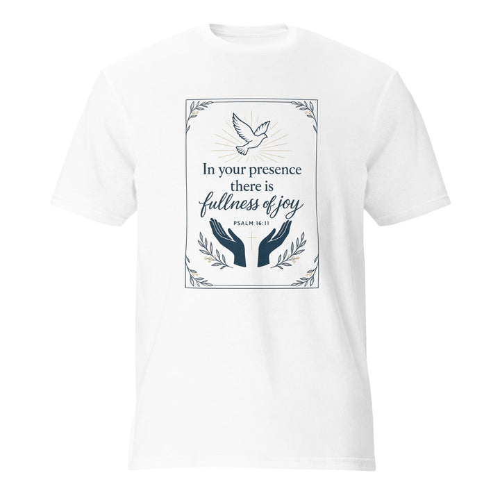 In Your Presence T-Shirt - Faith Scripture Gift | Gifts Of Words