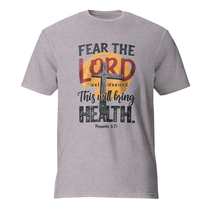 Fear The Lord T-Shirt - Faith Scripture Gift | Gifts Of Words