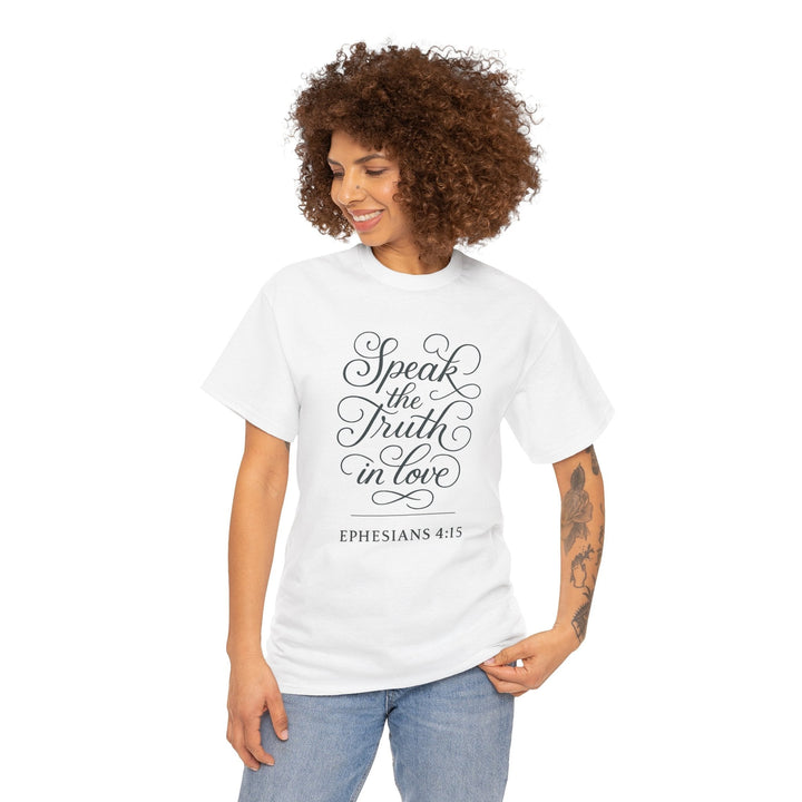 Speak the truth | Heavy Cotton Tee - Faith Scripture Gift | Gifts Of Words