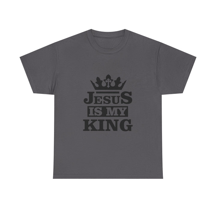Jesus Is My King T-Shirt - Bold Christian Faith Graphic Tee - Faith Scripture Gift | Gifts Of Words