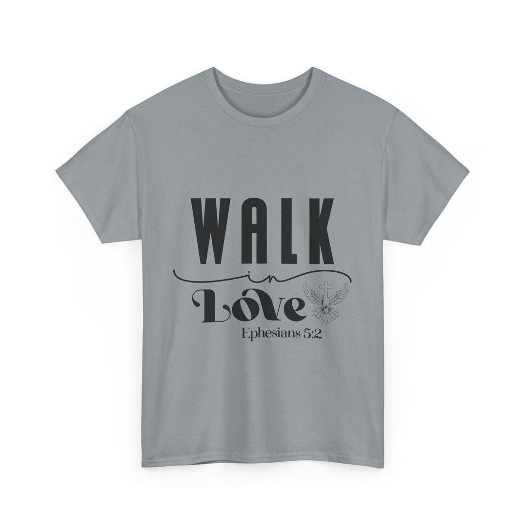 Walk in Love Ephesians 5 2-01 Unisex Heavy Cotton Tee - Faith Scripture Gift | Gifts Of Words