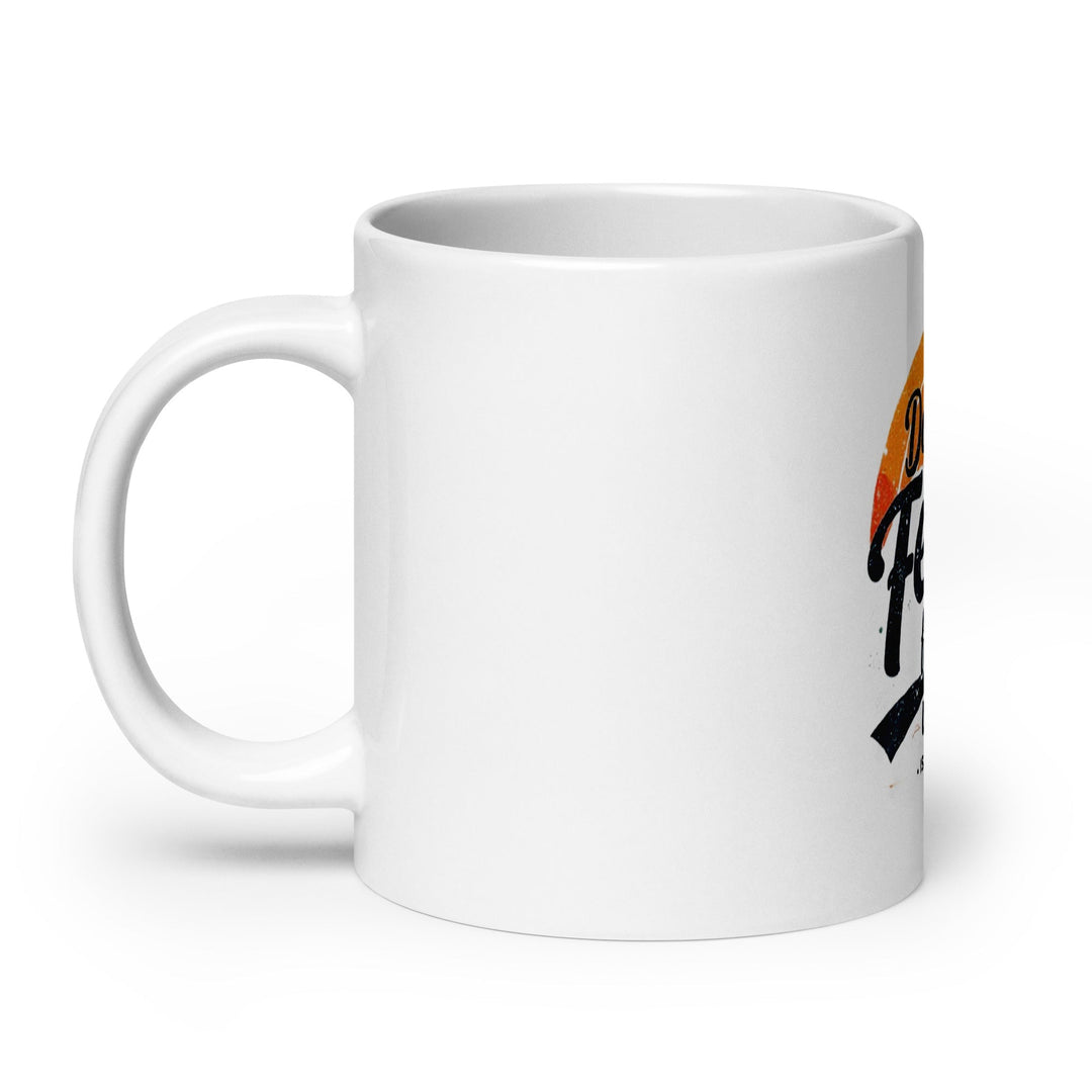 Do Not Fear Mug - Faith Scripture Gift | Gifts Of Words