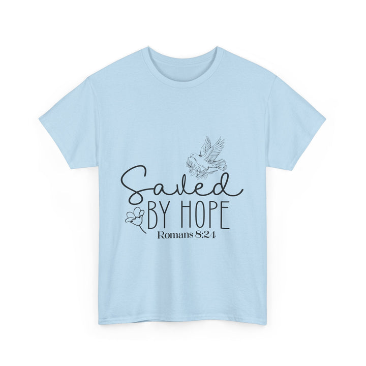 Saved by Hope Romans 8 24-01 Unisex Heavy Cotton Tee - Faith Scripture Gift | Gifts Of Words