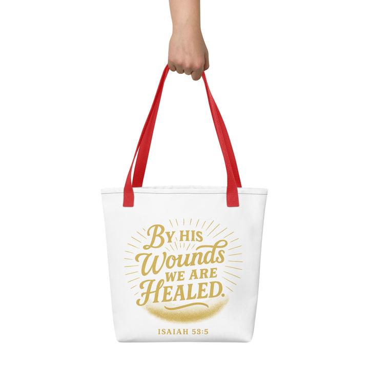 By his wounds we are healed Tote bag - Faith Scripture Gift | Gifts Of Words