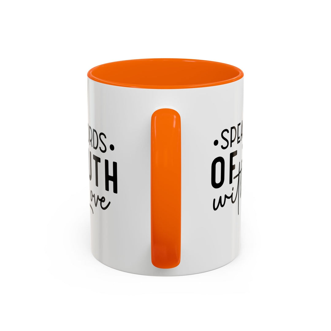 Speak Words Of Truth With Love Accent Coffee Mug (11, 15oz) - Faith Scripture Gift | Gifts Of Words