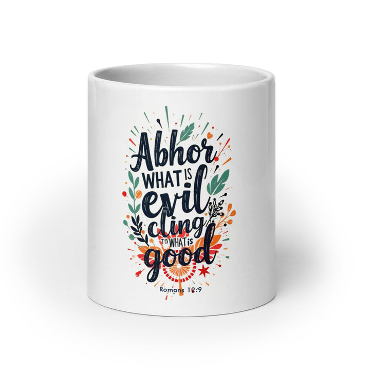 Abhor What Is Evil Mug - Faith Scripture Gift | Gifts Of Words