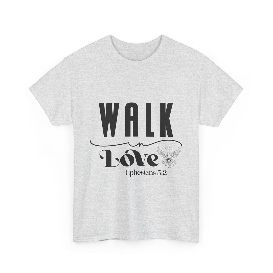 Walk in Love Ephesians 5 2-01 Unisex Heavy Cotton Tee - Faith Scripture Gift | Gifts Of Words