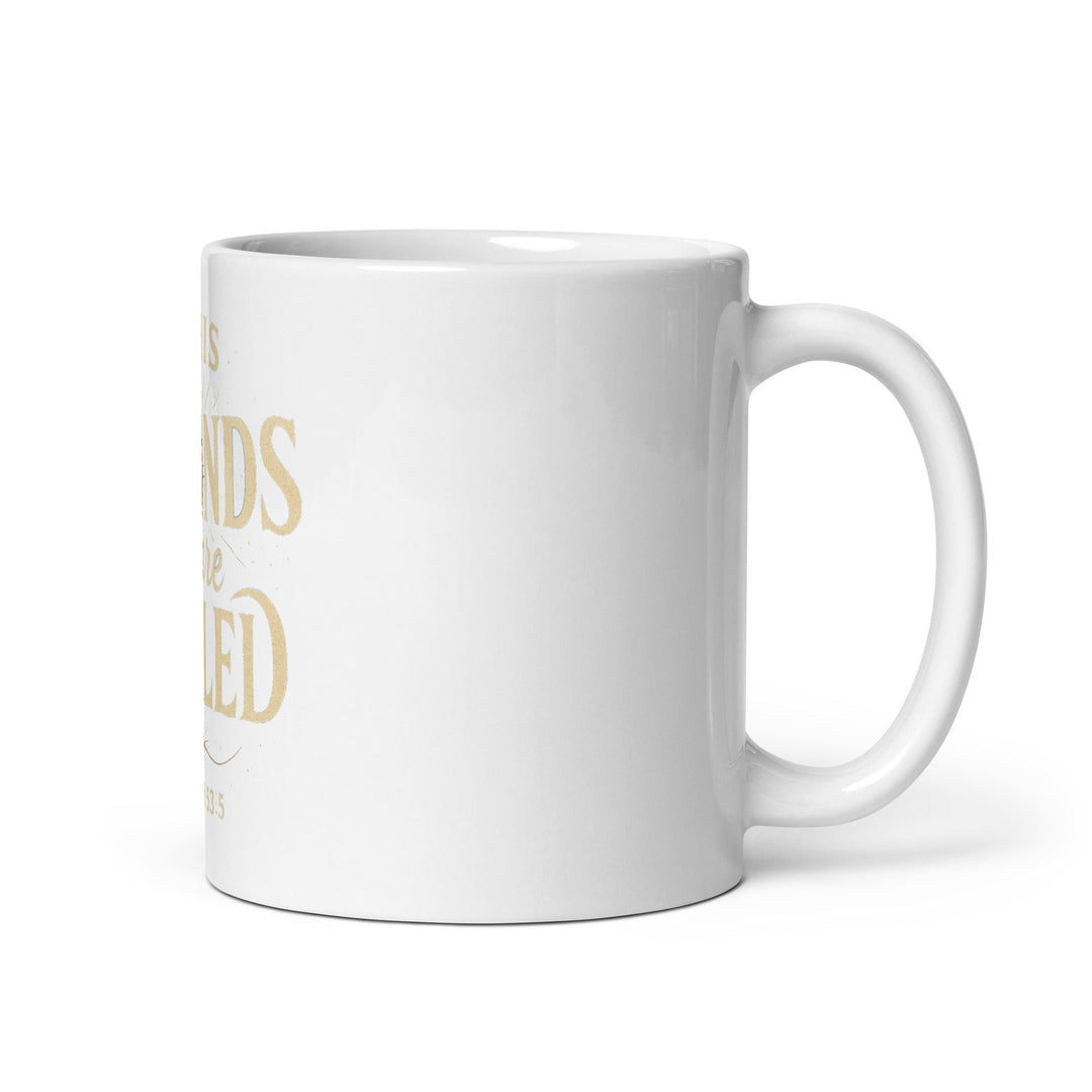 By His Wound Mug - Faith Scripture Gift | Gifts Of Words