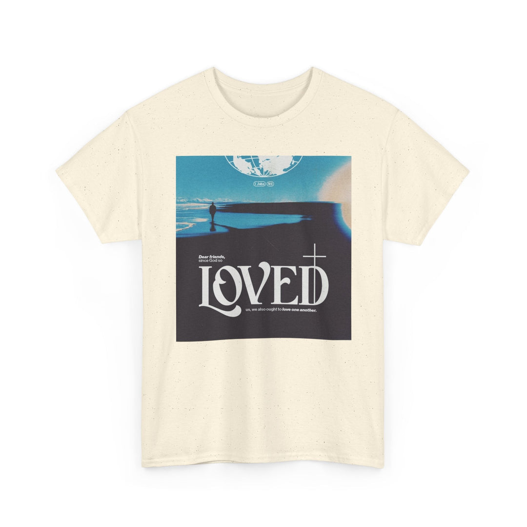 Loved | Heavy Cotton Tee - Faith Scripture Gift | Gifts Of Words