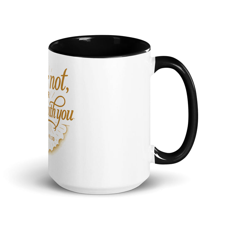 Fear not for I am withyou mug - Faith Scripture Gift | Gifts Of Words