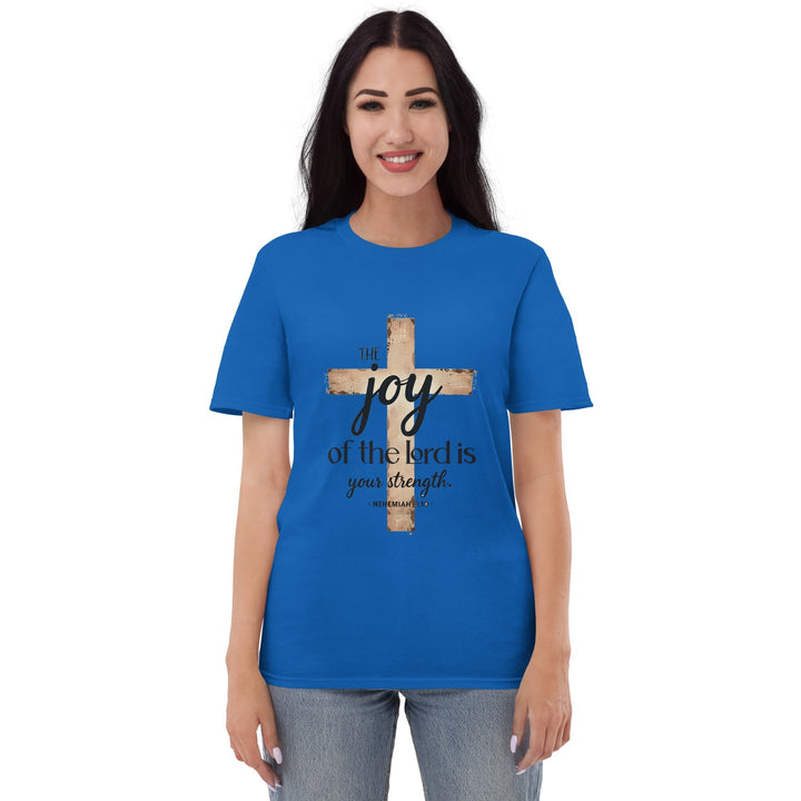 The Joy Of Lord T-Shirt - Faith Scripture Gift | Gifts Of Words