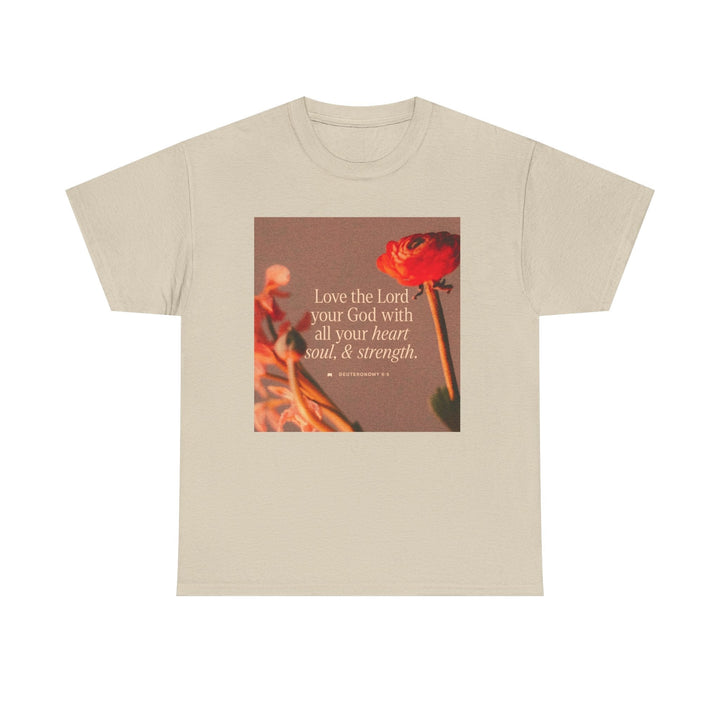 Love the lord | Heavy Cotton Tee - Faith Scripture Gift | Gifts Of Words