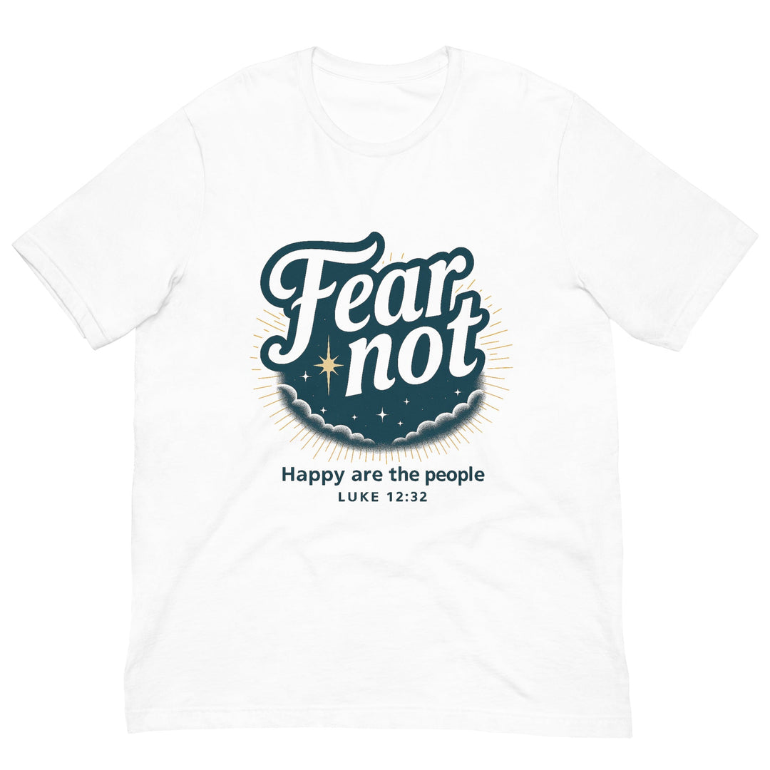 Fear not T-shirt - Faith Scripture Gift | Gifts Of Words