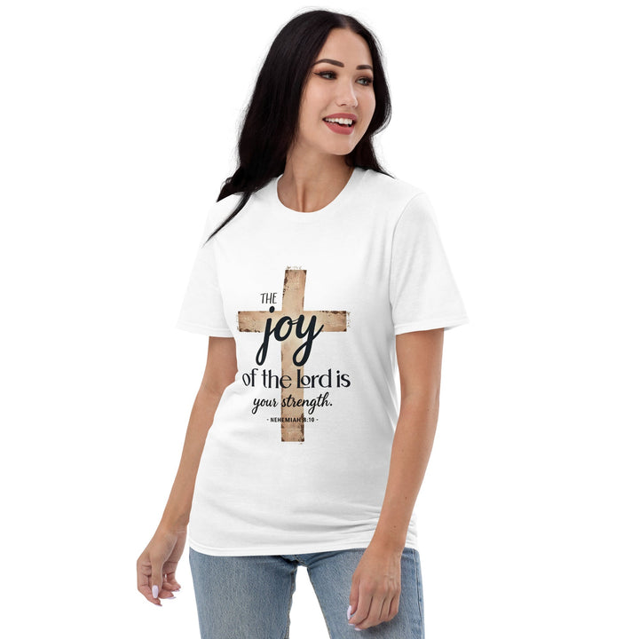 The Joy Of Lord T-Shirt - Faith Scripture Gift | Gifts Of Words