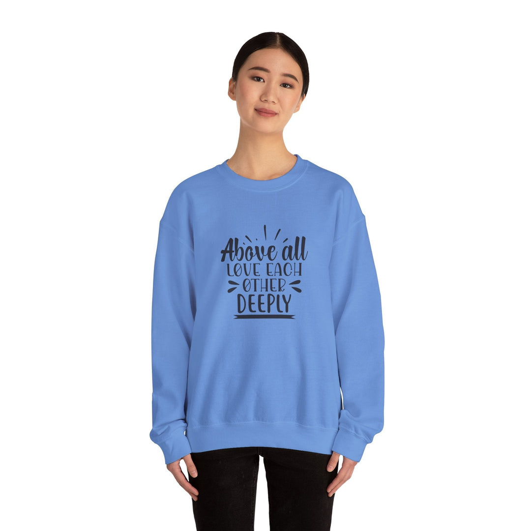 Above All Love Each Other Deeply Unisex Heavy Blend™ Crewneck Sweatshirt - Faith Scripture Gift | Gifts Of Words