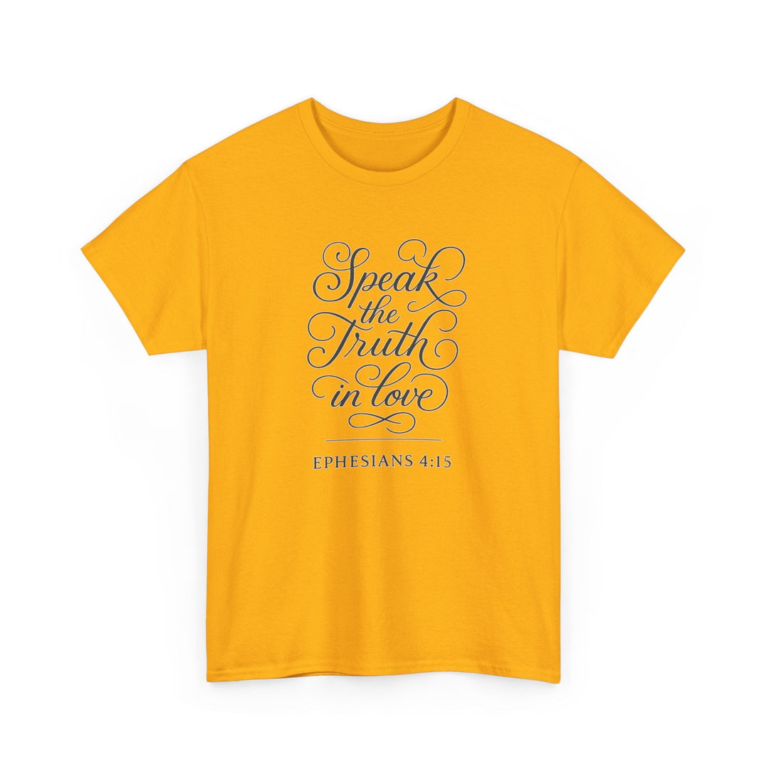 Speak the truth | Heavy Cotton Tee - Faith Scripture Gift | Gifts Of Words